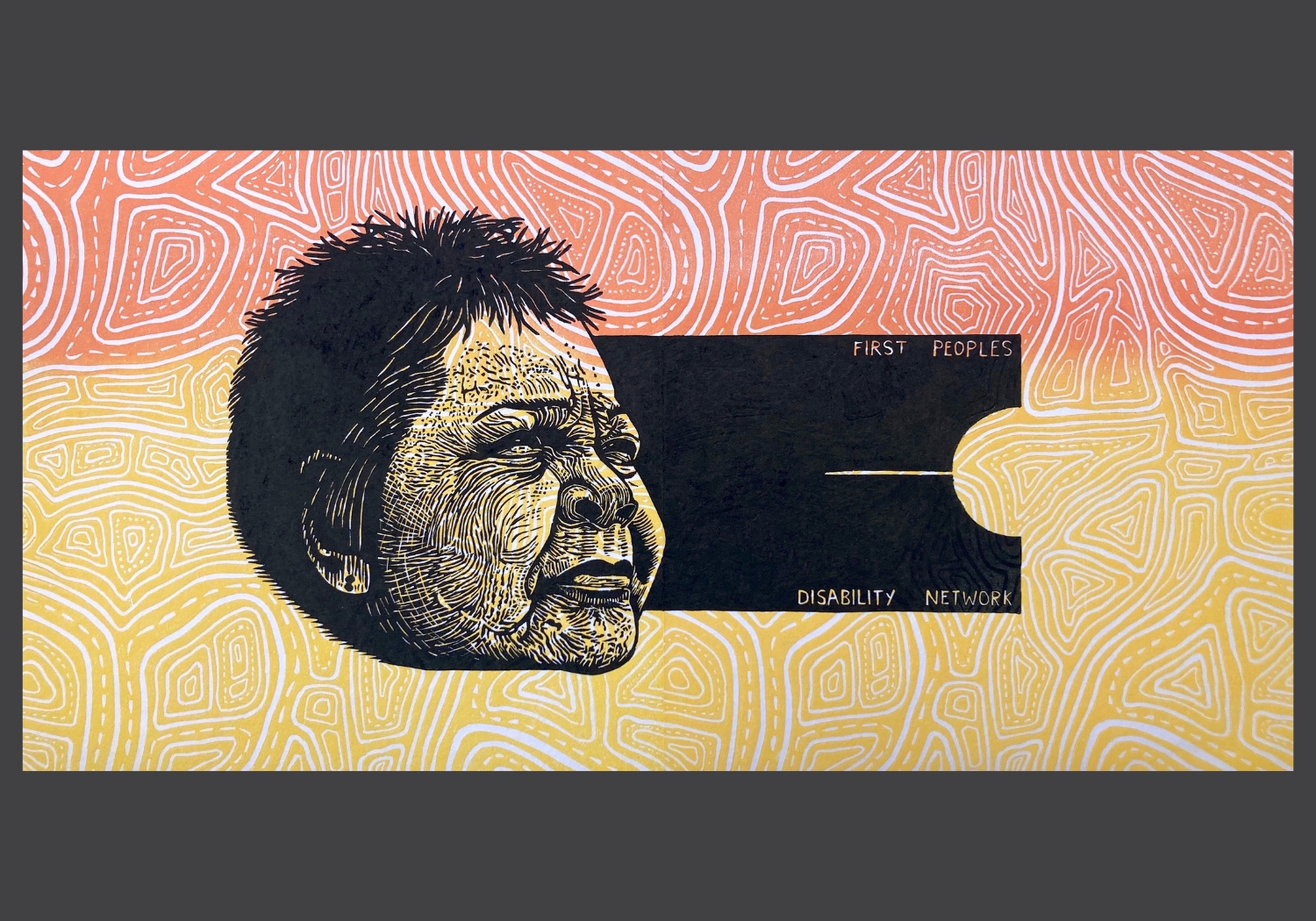 Photograph of a linocut print. In the foreground, in black, is an older Aboriginal woman with short hair, squinting a little as she gazes off into the distance. Only her head in depicted, and it overlaps with a ticket with the words "First Peoples Disability Network" written on it. In the background is red and yellow lines and dots in the style of traditional First Nations artwork.